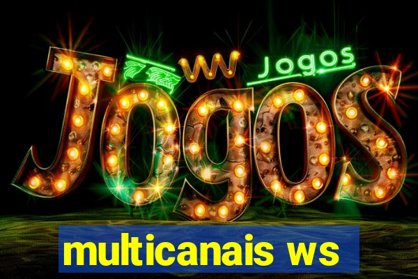 multicanais ws